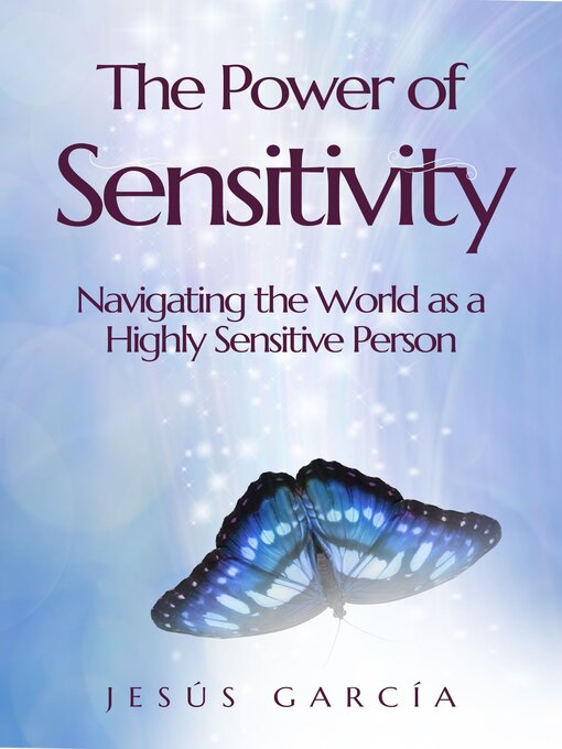 Title details for The Power of Sensitivity by JESÚS GARCÍA - Wait list
